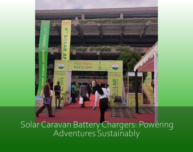 Solar Caravan Battery Chargers: Powering Adventures Sustainably